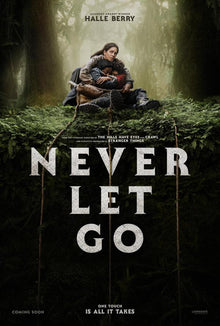  Never Let Go - HD (VUDU/iTunes)