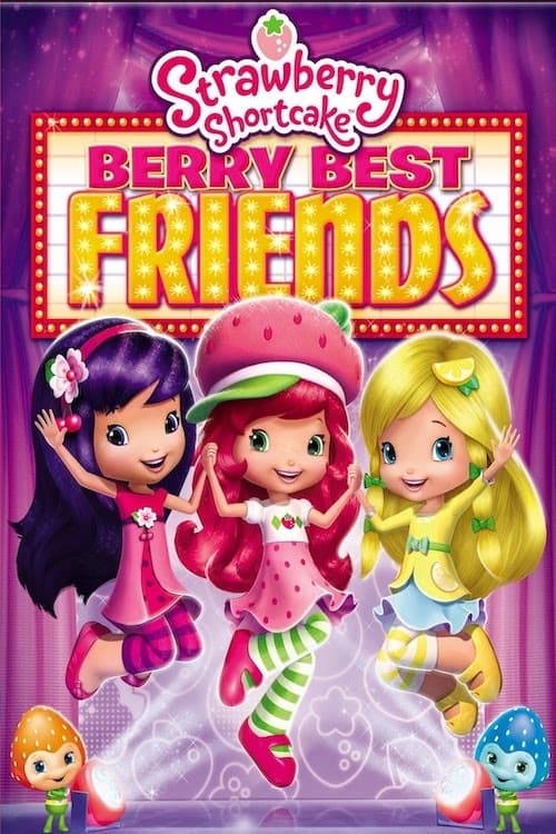 Strawberry Shortcake: Berry Best Friends - HD (MA/Vudu)