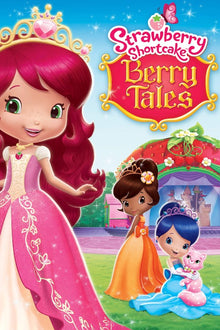  Strawberry Shortcake: Berry Tales - HD (MA/Vudu)