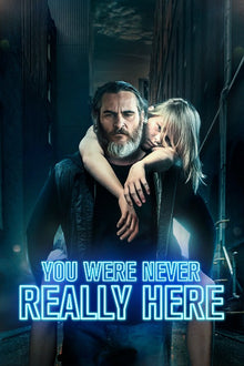  You Were Never Really Here - HD (Vudu)